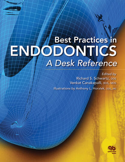 Richard S Schwartz - Best Practices in Endodontics