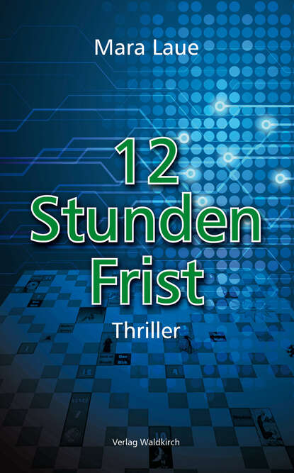 Mara  Laue - 12 Stunden Frist