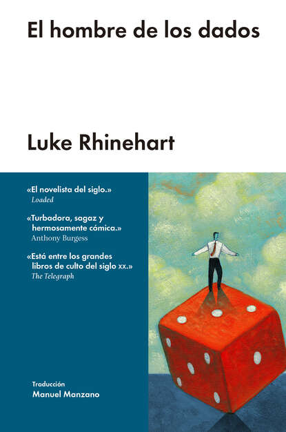 Luke  Rhinehart - El hombre de los dados