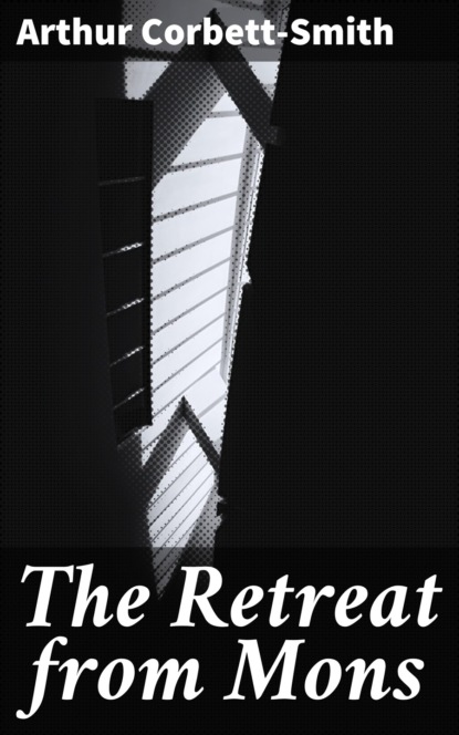 

The Retreat from Mons