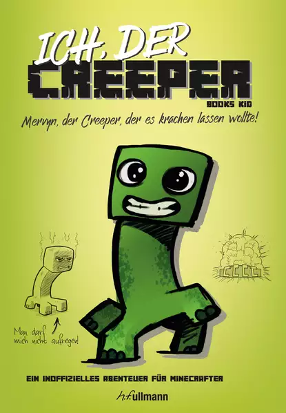 Обложка книги Ich, der Creeper, Books Kid