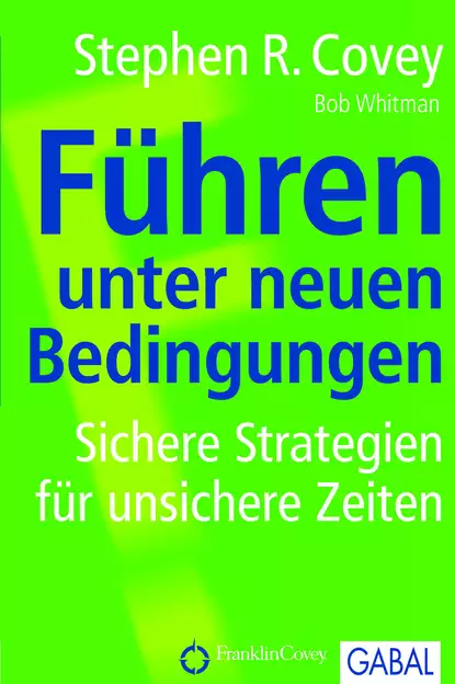 Обложка книги Führen unter neuen Bedingungen, Стивен Кови