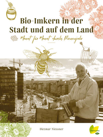 Bio-Imkern in der Stadt und auf dem Land (Dietmar Niessner). 