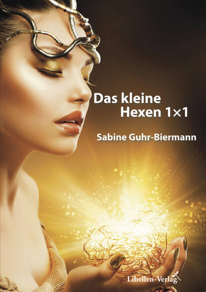 Sabine  Guhr-Biermann - Das kleine Hexen 1×1