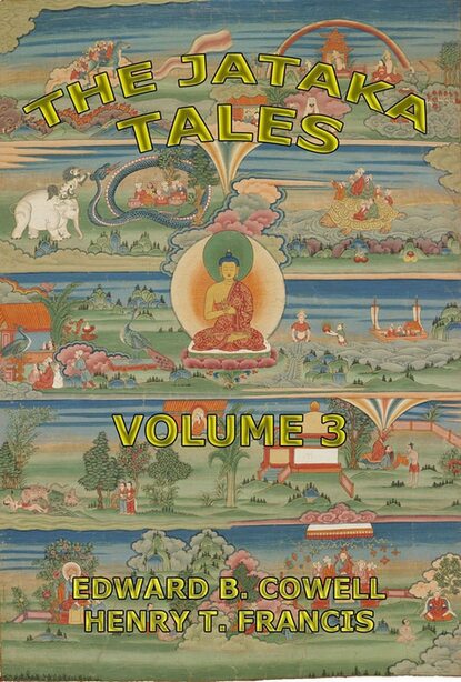 

The Jataka Tales, Volume 3