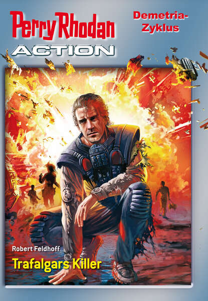 Hans Kneifel - Perry Rhodan-Action 1: Demetria-Zyklus