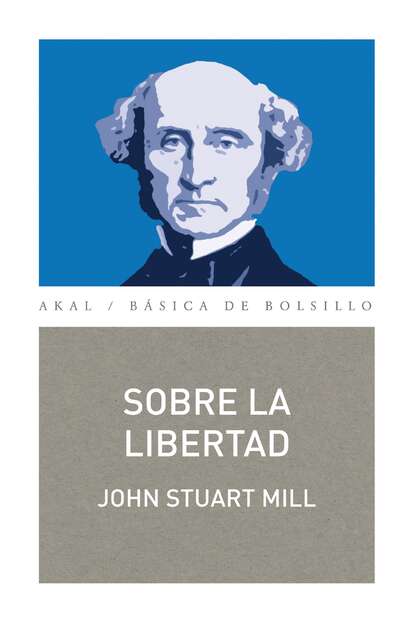 Джон Стюарт Милль — Sobre la libertad