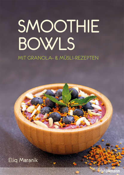 Eliq  Maranik - Smoothie Bowls