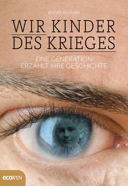 

Wir Kinder des Krieges