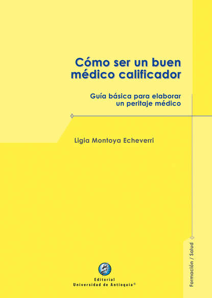 

Cómo ser un buen médico calificador