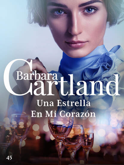 Барбара Картленд - Una Estrella En mi Corazón