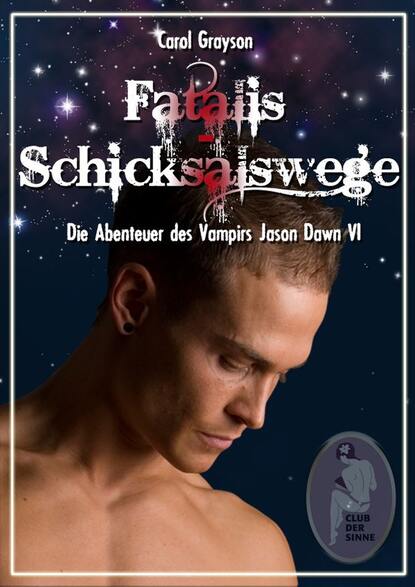 Fatalis - Schicksalswege (Carol  Grayson). 