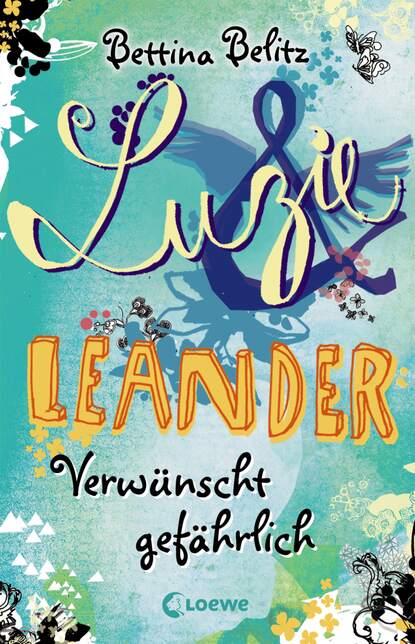 

Luzie & Leander 5 – Verwünscht gefährlich