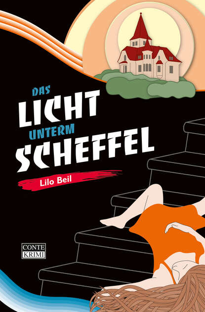 Lilo  Beil - Das Licht unterm Scheffel