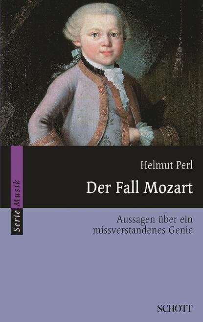 Helmut Perl - Der Fall Mozart