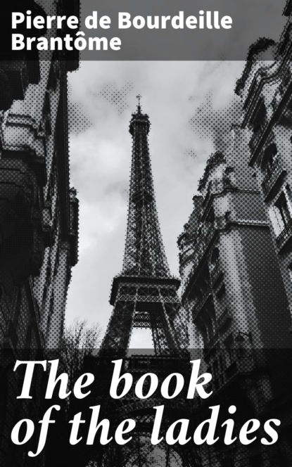 

The book of the ladies