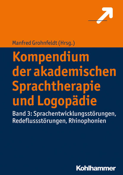 Группа авторов - Kompendium der akademischen Sprachtherapie und Logopädie