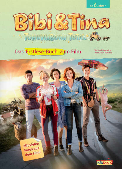 

Bibi & Tina - Tohuwabohu total: Erstlese-Buch zum Film