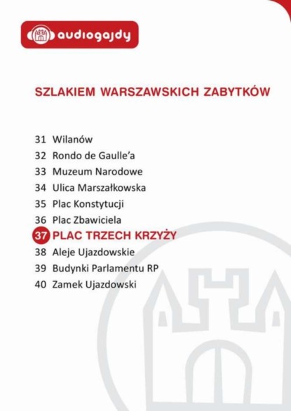 

Plac Trzech Krzyży. Szlakiem warszawskich zabytków