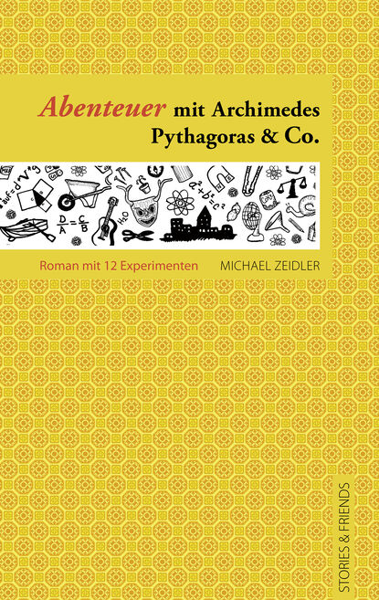 

Abenteuer mit Archimedes, Pythagoras & Co.