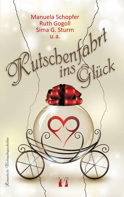 Kutschenfahrt ins Glück (Ruth  Gogoll). 