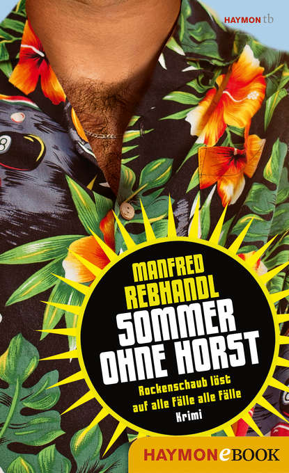 Sommer ohne Horst - Manfred Rebhandl