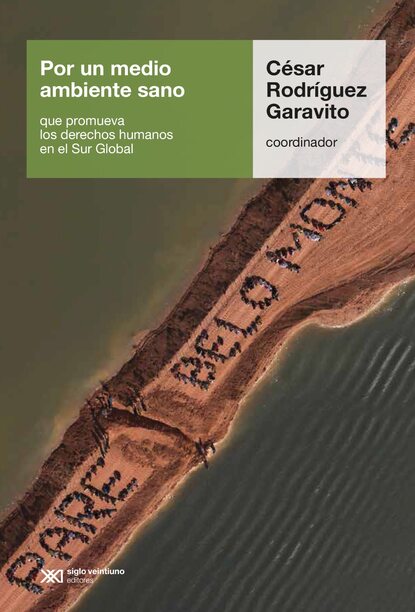 

Por un medio ambiente sano que promueva los derechos humanos en el Sur Global