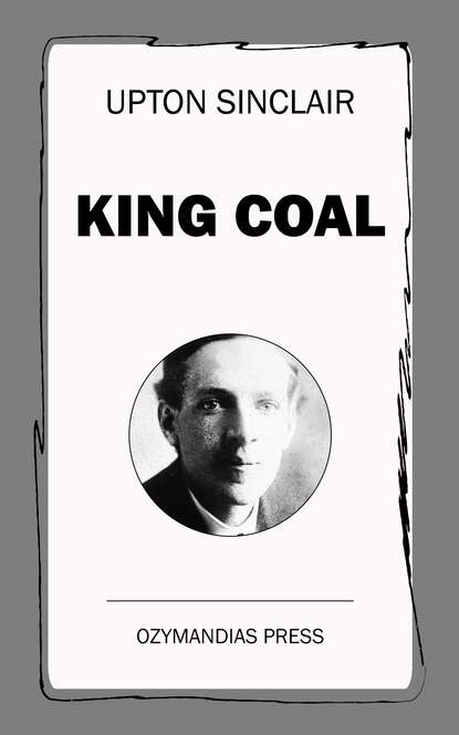 Upton  Sinclair - King Coal