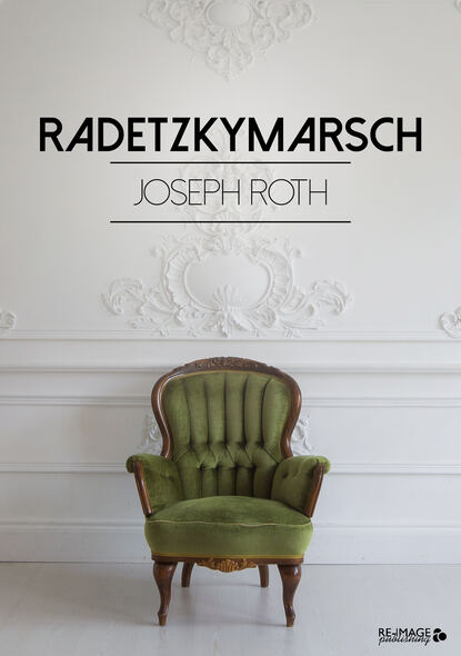 Radetzkymarsch (Joseph  Roth). 