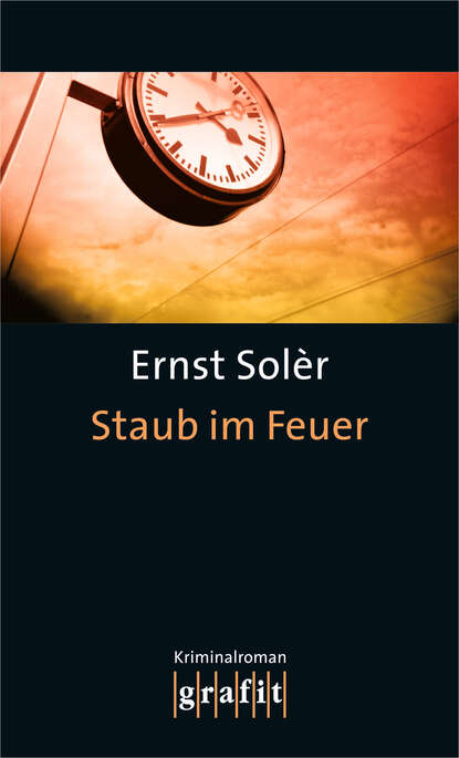 Ernst  Soler - Staub im Feuer