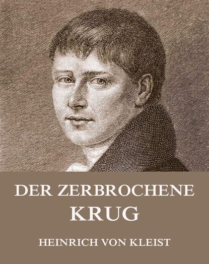 

Der zerbrochene Krug