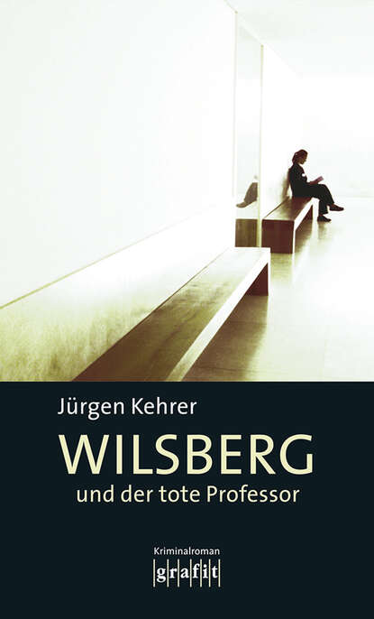 Jurgen  Kehrer - Wilsberg und der tote Professor