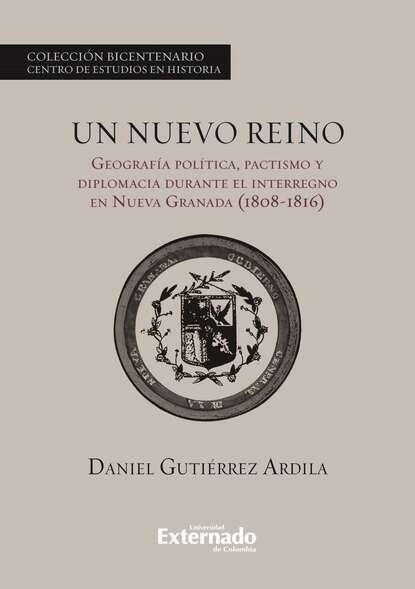 Daniel Gutiérrez Ardila - Un nuevo reino.