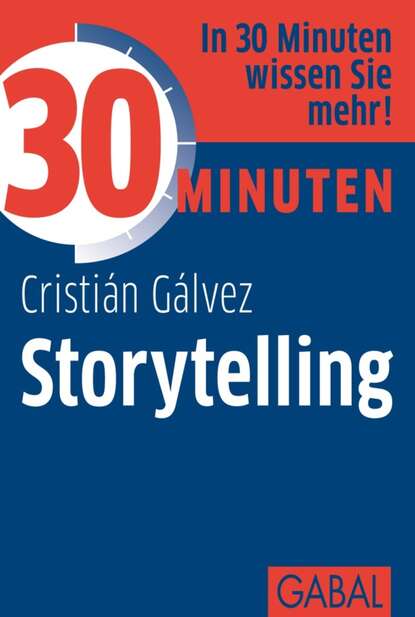 30 Minuten Storytelling (Cristián Gálvez). 