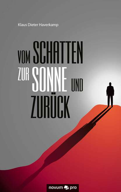 

Vom Schatten zur Sonne und zurück