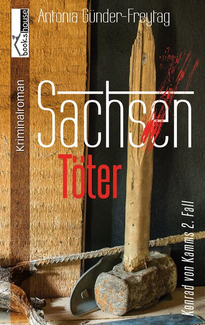 

Sachsentöter - Konrad von Kamms 2. Fall