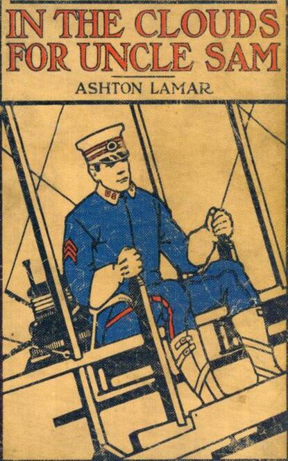 Ashton Lamar - In the Clouds for Uncle Sam or, Morey Marshall of the Signal Corps