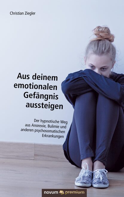 Aus deinem emotionalen Gefängnis aussteigen (Christian Ziegler). 