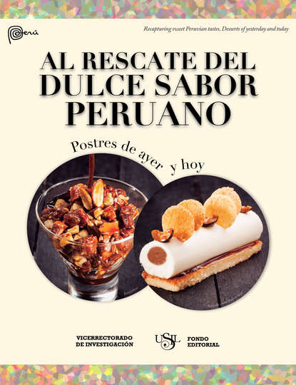 Fondo Editorial USIL - Al rescate del dulce sabor peruano