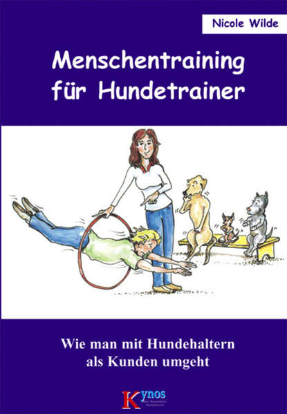 Nicole Wilde - Menschentraining für Hundetrainer