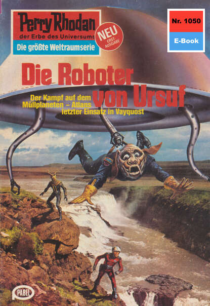 Kurt Mahr - Perry Rhodan 1050: Die Roboter von Ursuf