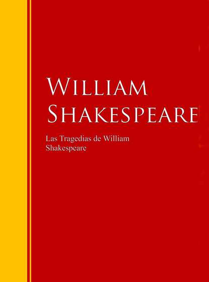 William Shakespeare - Las Tragedias de William Shakespeare
