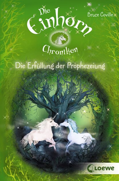 Bruce  Coville - Die Einhorchroniken 4 - Die Erfüllung der Prophezeiung