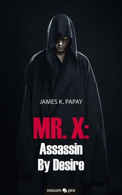 

MR. X: Assassin By Desire