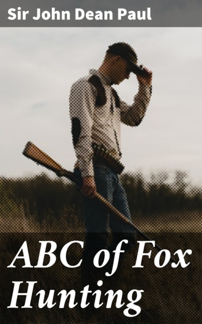 

ABC of Fox Hunting