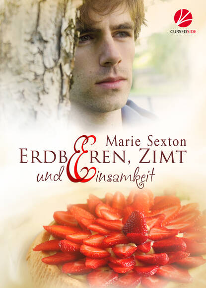 

Erdbeeren, Zimt und Einsamkeit