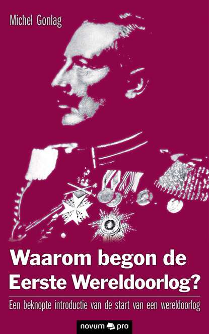 

Waarom begon de Eerste Wereldoorlog