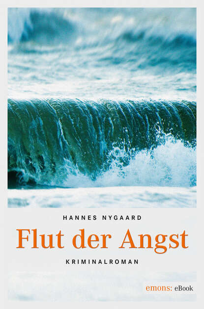 Hannes Nygaard - Flut der Angst