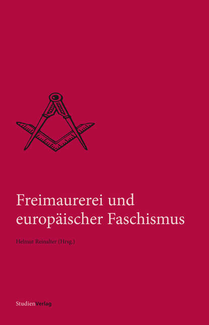Freimaurerei und europ?ischer Faschismus