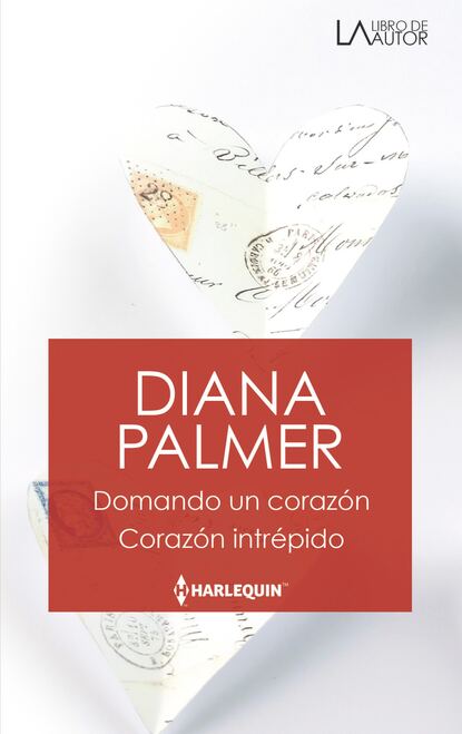 Diana Palmer - Domando un corazón - Corazón intrépido
